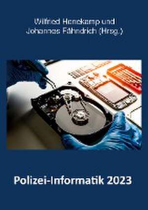 Polizei-Informatik 2023 de Wilfried Honekamp