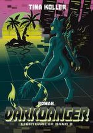 Darkdancer de Tina Koller