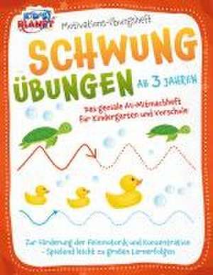 Motivations-Übungsheft! Schwungübungen ab 3 Jahren: Das geniale A4-Mitmachheft für Kindergarten und Vorschule zur Förderung der Feinmotorik und Konzentration - Spielend leicht zu großen Lernerfolgen de Julia Sommerfeld