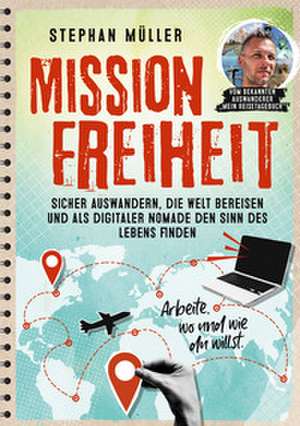 Mission Freiheit de Stephan Müller