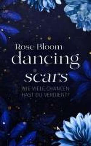 Dancing Scars de Rose Bloom