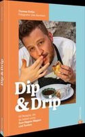 Dip & Drip de Thomas Ortler