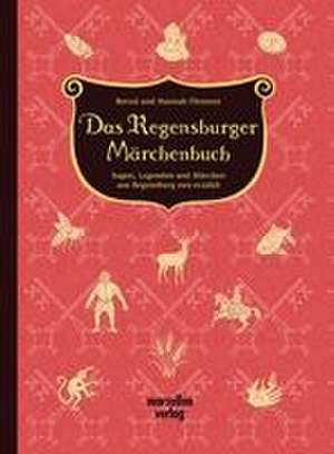 Das Regensburger Märchenbuch de Bernd Flessner