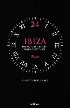 Ibiza 24 de Christoph Schwarz