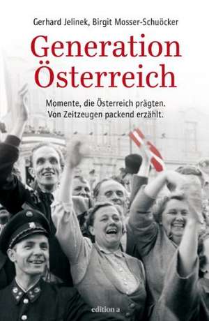 Generation Österreich de Gerhard Jelinek