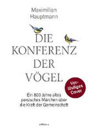 Die Konferenz der Vögel de Maximilian Hauptmann