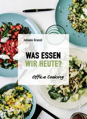 Was essen wir heute? de Johann Grassl