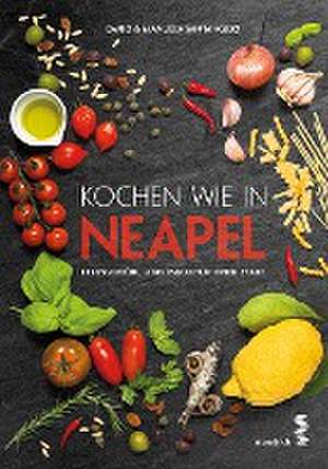 Kochen wie in Neapel de Dario Santangelo