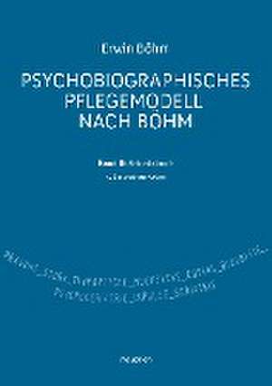 Psychobiografisches Pflegemodell nach Böhm de Erwin Böhm