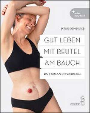 Gut leben mit Beutel am Bauch de Rita Hofmeister