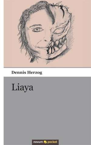 Liaya de Dennis Herzog