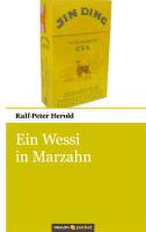 Ein Wessi in Marzahn de Ralf-Peter Herold