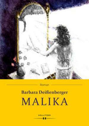 Malika de Barbara Deißenberger