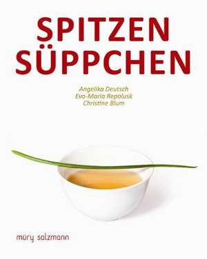 Spitzensüppchen de Angelika Deutsch