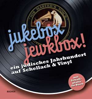 jukebox. jewkbox! de Hanno Loewy