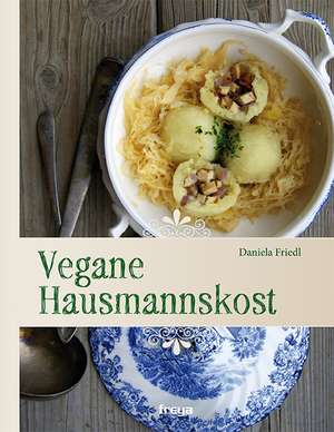 Vegane Hausmannskost de Daniela Friedl