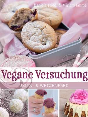 Vegane Versuchung de Daniela Friedl