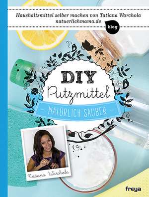 DIY Putzmittel de Tatiana Warchola