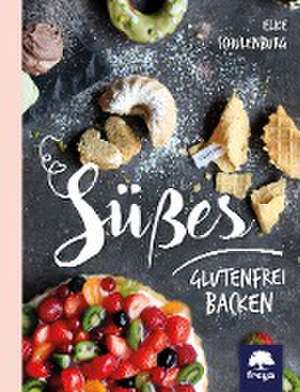 Süßes glutenfrei backen de Elke Schulenburg