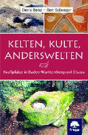 Kelten, Kulte, Anderswelten de Doris Benz