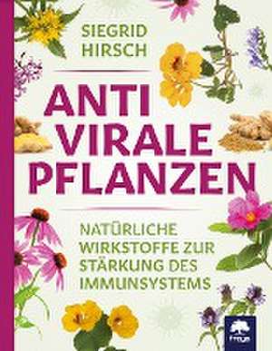 Antivirale Pflanzen de Siegrid Hirsch