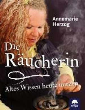 Die Räucherin de Annemarie Herzog