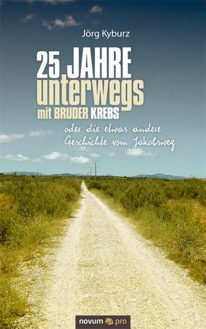 25 Jahre unterwegs mit Bruder Krebs de Jörg Kyburz