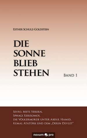 Die Sonne blieb stehen 1 de Esther Schulz-Goldstein