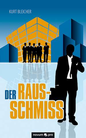 Der Rausschmiss de Kurt Bleicher