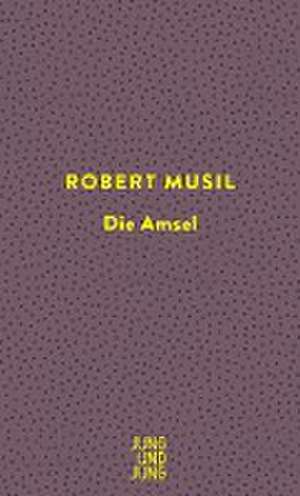 Die Amsel de Robert Musil