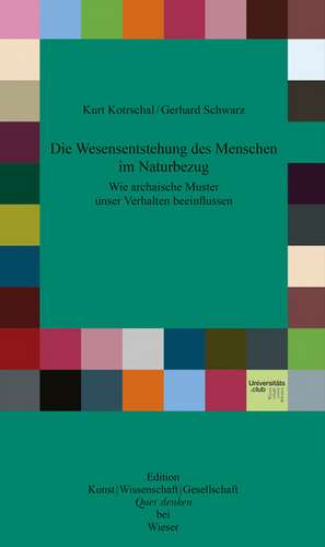 Die Wesensentstehung des Menschen im Naturbezug de Kotrchal Kurt