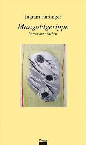 Mangoldgerippe de Ingram Hartinger