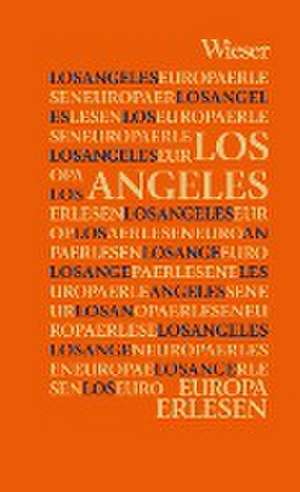 Europa Erlesen Los Angeles de Sebastian Raho