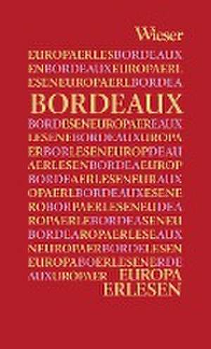 Europa Erlesen Bordeaux de Thomas Kohlwein