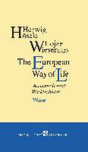 The European Way of Life de Herwig Hösele