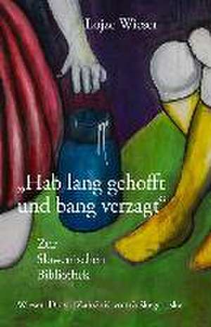 "Hab lang gehofft und bang verzagt" de Lojze Wieser