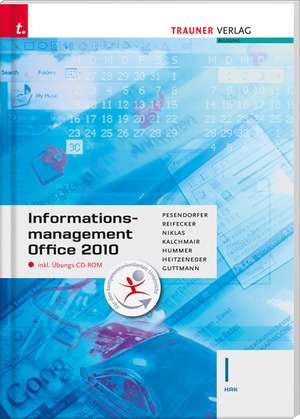 Informationsmanagement I HAK Office 2010 de Robert Pesendorfer