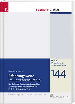 Erfahrungswerte im Entrepreneurship de Manuel Brosch