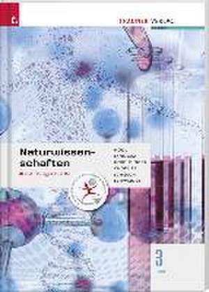 Für HAS-Schulversuchsschulen: Naturwissenschaften 3 HAS inkl. Übungs-CD-ROM de Erika Hödl