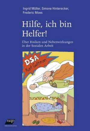 Hilfe, ich bin Helfer! de Simone Hinterecker