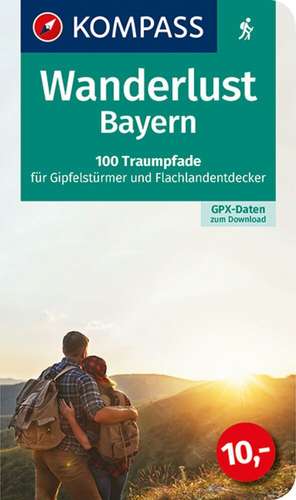 KOMPASS Wanderlust Bayern de KOMPASS-Karten GmbH