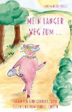 Mein langer Weg zum ... de Martina Meier