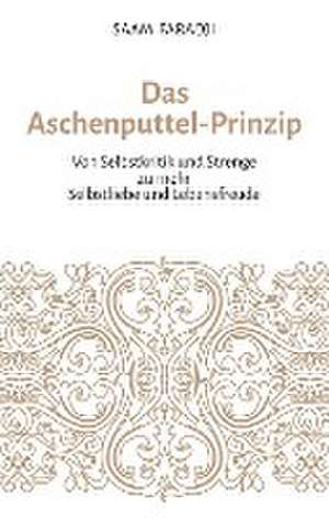 Das Aschenputtel-Prinzip de Saam Faradji