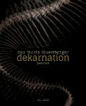 dekarnation de Eva Maria Leuenberger