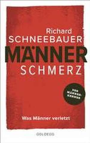 Männerschmerz de Richard Schneebauer