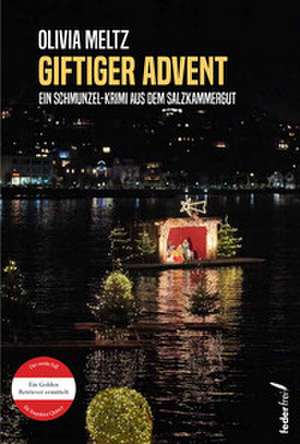 Giftiger Advent de Olivia Meltz