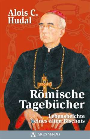 Römische Tagebücher de Alois C. Hudal