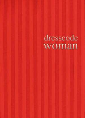 Dresscode Woman de Irmie Schüch-Schamburek