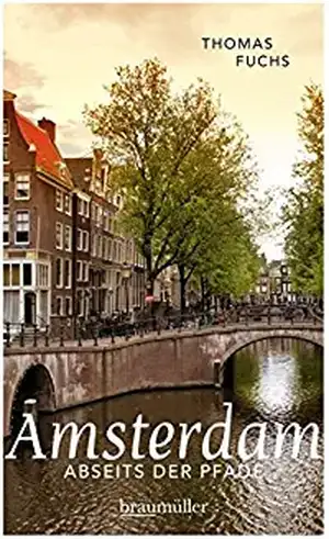 Amsterdam abseits der Pfade de Thomas Fuchs