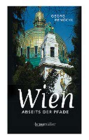 Wien abseits der Pfade (Jumboband) de Georg Renöckl